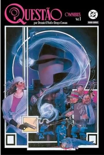 Livro Questão por Dennis O'Neil e Denys Cowan Vol. 1 (Ominbus)