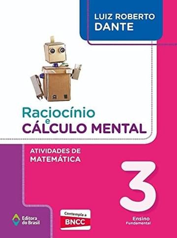 Imagem representativa de Raciocínio e cálculo mental - Atividades de Matemática - 3º Ano - Ensino fundamental I