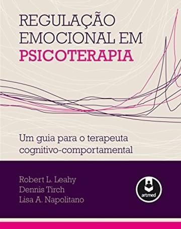 Imagem representativa de Regulação Emocional em Psicoterapia: Um Guia para o Terapeuta Cognitivo-Comportamental