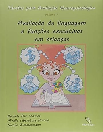 Imagem representativa de Tarefas Para Avaliaçao Neuropsicologica: Avaliaçao de Linguagem e Funçoes Executivas Em Crianças - Vol.1