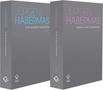 Imagem representativa de Teoria da ação comunicativa - 2 volumes: Racionalidade da ação e racionalização social | Para a crítica da razão funcionalista