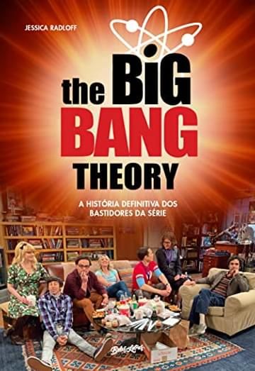 Imagem representativa de The Big Bang Theory: A história definitiva dos bastidores da série