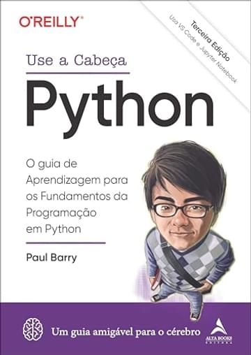 Livro Use a cabeça Python – 3ª Edição: o guia de aprendizagem para os fundamentos da programação em Python